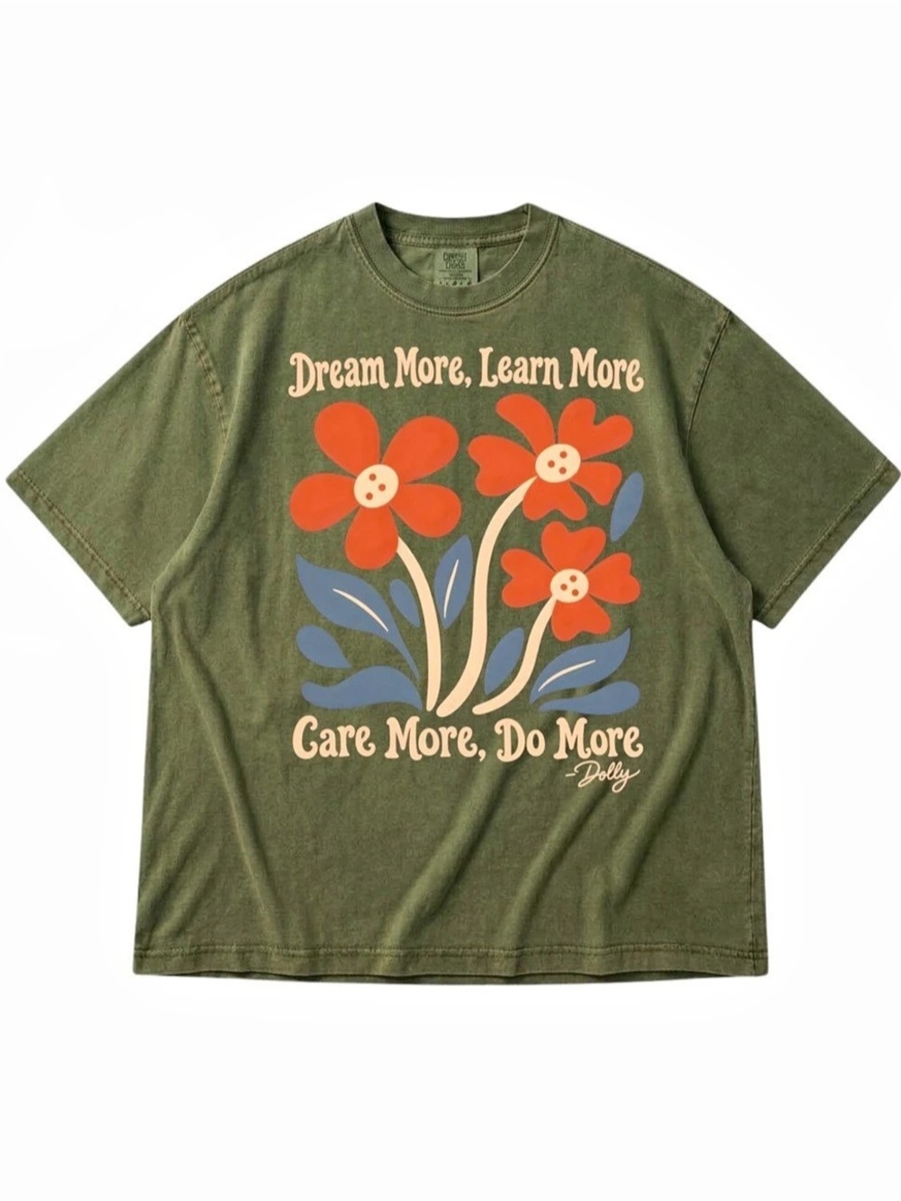 Comfort Colors Dream More Learn More Care More Do More Dolly Floral T-Shirt